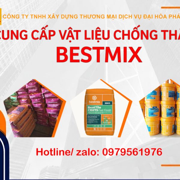 Nhà Phân Phối Bestmix Chính Hãng – Giải Pháp Chống Thấm Tối Ưu